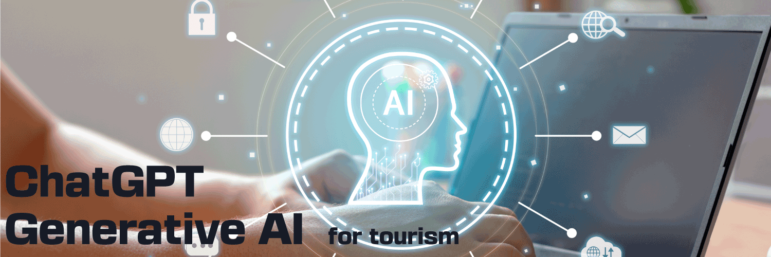ChatGPT and Generative AI for Tourism